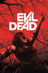 Evil Dead (2013) ผีอมตะ – อย่าแม้แต่จะ “อ่านออกเสียง”… ไม่งั้นคุณอาจปลุก “มัน”