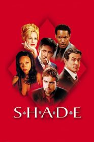 Shade (2003) ซ้อนเหลี่ยม ซ่อนกล คนมหาประลัย