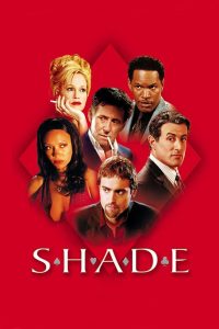 Shade (2003) ซ้อนเหลี่ยม ซ่อนกล คนมหาประลัย