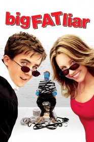 Big Fat Liar (2002) เปิดโปง…จอมลวงโลก