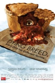 Dying Breed (2008) พันธุ์นรกขย้ำโลก: เมื่อธรรมชาติดิบเถื่อน…ยังไม่ตาย