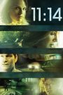 11:14 Eleven Fourteen (2003) นาทีเป็นนาทีตาย