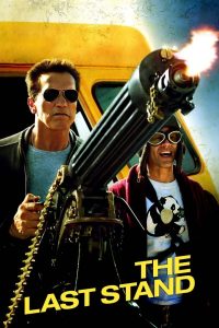 The Last Stand (2013) นายอำเภอคนพันธุ์เหล็ก: เมื่อตำนานกลับมาแบกปืน…และเมืองเล็กต้องหยุดมหาโจรระดับประเทศ