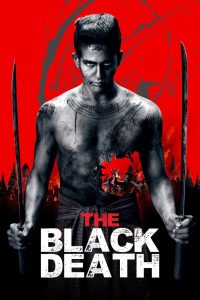ผีห่าอโยธยา (2015) The Black Death – เมื่อวิญญาณร้าย…กลายเป็นโรคระบาด