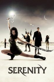 Serenity (2005) – เซเรนิตี้ ล่าสุดขอบจักรวาล ในจักรวาลที่ไร้ความเมตตา…เสรีภาพอาจเป็นสิ่งเดียวที่ยังพอมีอยู่