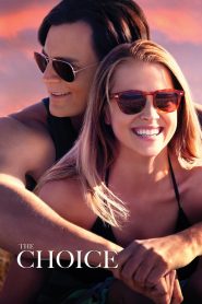 The Choice (2016) ถ้าเลือกได้…คือรักเธอ | เมื่อความรักคือสิ่งที่ต้องเลือก…แม้ในวันที่ไม่มีคำตอบ