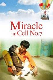 Miracle in Cell No.7 (2013) ปาฏิหาริย์ ห้องขังหมายเลข 7
