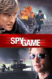 Spy Game (2001) คู่ล่าพรมแดนเดือด ในโลกของสายลับ…ความไว้วางใจ คือจุดอ่อนที่อันตรายที่สุด