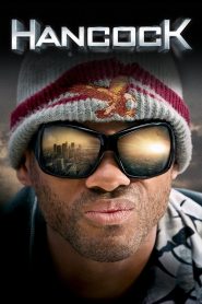 Hancock (2008) แฮนค็อค ฮีโร่ขวางนรก: เมื่อฮีโร่ไม่ใช่คนดี…แต่โลกก็ยังต้องการเขา