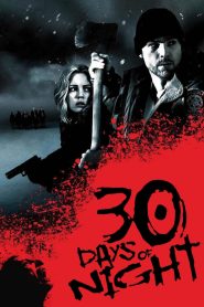 30 Days of Night (2007) – 30 ราตรี ผีแหกนรก