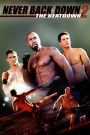 Never Back Down 2: The Beatdown (2011) เนฟเวอร์ แบ็ค ดาวน์ 2: สู้โค่นสังเวียน