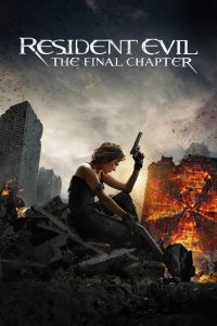 Resident Evil 6: The Final Chapter (2016) อวสานผีชีวะ