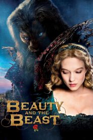 Beauty and the Beast (2014) ปาฏิหาริย์รักเทพบุตรอสูร – ความรักแท้ ไม่ได้มองแค่หน้าตา