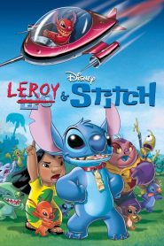 Leroy & Stitch (2006) – ลีรอย แอนด์ สติทช์ เมื่อภารกิจรวบรวม “สิ่งมีชีวิตทดลอง” เสร็จสิ้น…แต่สงครามครั้งสุดท้ายกับร่างโคลนสายมืดกำลังเริ่มต้น