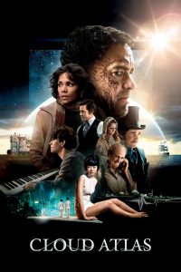Cloud Atlas (2012) หยุดโลกข้ามเวลา หนึ่งจิตวิญญาณ…หลายภพชาติ เชื่อมโยงทุกการกระทำไปจนถึงกาลนิรันดร์