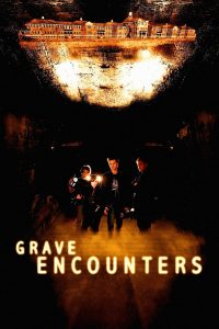 Grave Encounters (2011) คน ล่า ผี – เมื่อเกมล่าผี…กลายเป็นเหยื่อของผีจริง ๆ