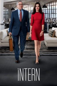 The Intern (2015) – ดิ อินเทิร์น โก๋เก๋ากับบอสเก๋ไก๋ ในโลกที่เปลี่ยนเร็ว บางครั้งสิ่งที่คลาสสิกที่สุด…กลับเป็นคำตอบที่มั่นคงที่สุด