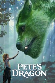 Pete’s Dragon (2016) พีทกับมังกรมหัศจรรย์ บางครั้ง…ครอบครัวไม่ได้มาจากสายเลือด แต่มาจากใจและปีกที่คอยปกป้อง