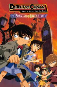 Detective Conan: The Phantom of Baker Street (2002) ยอดนักสืบจิ๋วโคนัน เดอะมูฟวี่ 6: ปริศนารัตติกาลทมิฬแห่งเบเกอร์สตรีท