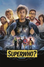 Superwho (2022) ซูเปอร์ฮู ฮีโร่ ฮีรั่ว