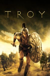 Troy (2004) ทรอย: มหาสงครามศักดิ์ศรี ที่แม้เทพยังต้องหลบให้มนุษย์