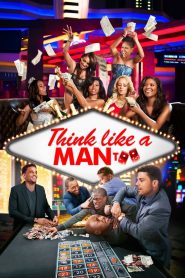 Think Like a Man Too (2014) สงครามสยบหัวใจนายตัวดี 2 – เมื่องานแต่งงานในลาสเวกัส กลายเป็นสมรภูมิ “รักระอุ–ป่วนระเบิด”!