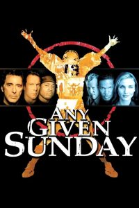 Any Given Sunday (1999) ขบวนแกร่งประจัญบาน: เกมคนชนคนที่เดิมพันไม่ใช่แค่ชัยชนะ…แต่คือชีวิตทั้งชีวิต