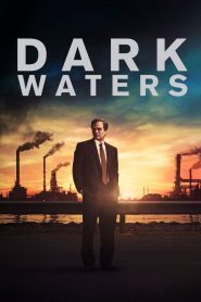 Dark Waters (2019) พลิกน้ำเน่าคดีฉาวโลก เมื่อความจริงถูกฝังอยู่ใต้แหล่งน้ำ…ใครจะกล้าขุดขึ้นมา?