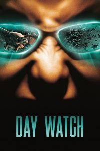Day Watch (2006) – เดย์ วอทช์ สงครามพิฆาตมารครองโลก เมื่อความสมดุลระหว่างแสงและความมืดสั่นคลอน…สงครามระหว่าง “สิ่งเหนือธรรมชาติ” ก็พร้อมปะทุ