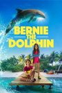 Bernie the Dolphin (2018) เบอร์นี่ โลมาน้อยหัวใจมหาสมุทร – เพราะมิตรภาพไม่จำกัดสายพันธุ์