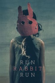 Run Rabbit Run (2024) แม่ ลูก และเงามืดของอดีตที่ไม่เคยจากไป