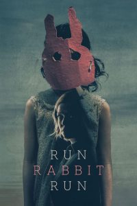 Run Rabbit Run (2024) แม่ ลูก และเงามืดของอดีตที่ไม่เคยจากไป