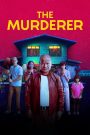 เมอร์เด้อเหรอ ฆาตกรรมอิหยังวะ (The Murderer, 2023) เมื่อความตายมาเยือนในคืนฝนหลงฤดู…คำถามคือ ใครฆ่า?