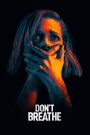 Don’t Breathe (2016) ลมหายใจสั่งตาย – ถ้าจะรอด…ต้องเงียบกว่าความมืด