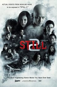 ตายโหงตายเฮี้ยน Still 2 (2014) ความตายครั้งใหม่…ที่ยิ่งกว่าความเฮี้ยนคือความจริงที่ไม่มีใครกล้าเผชิญ