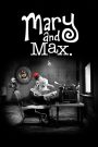 Mary and Max. (2009) เด็กหญิงแมรี่ กับ เพื่อนซี้ ช้อคโก้แม็กซ์