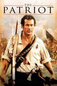 The Patriot (2000) ชาติบุรุษ ดับแค้นฝังแผ่นดิน เมื่อหน้าที่ไม่เคยอยู่เหนือครอบครัว…และการปกป้องแผ่นดินคือศักดิ์ศรีของผู้กล้า
