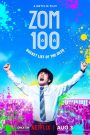 Zom 100: Bucket List of the Dead (2023) ซอม 100: 100 สิ่งที่อยากทำก่อนจะกลายเป็นซอมบี้ | เมื่อโลกพัง แต่ใจเป็นอิสระ