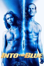 Into the Blue (2005) ดิ่งลึก ฉกมหาภัย