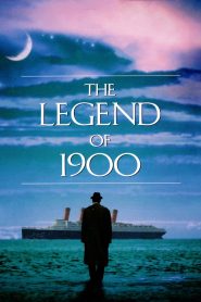 The Legend of 1900 (1998) ตำนานนายพันเก้า หัวใจรักจากท้องทะเล เกิดบนเรือ…ใช้ชีวิตบนเรือ…และทิ้งตำนานไว้กลางทะเล