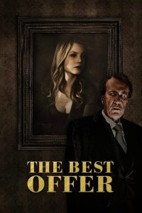 The Best Offer (2013) – ปริศนาคฤหาสน์มรณะ เมื่อหัวใจของนักประเมินศิลปะผู้ไร้อารมณ์…ต้องถูกทดสอบด้วยสิ่งล้ำค่ากว่าทุกผลงานที่เคยสัมผัส — “ความรัก”