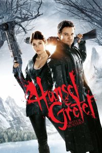 Hansel and Gretel: Witch Hunters (2013) ฮันเซล แอนด์ เกรเทล : นักล่าแม่มดพันธุ์ดิบ | นิทานคลาสสิกที่กลับมาพร้อมกระสุนและความโหดสะใจ