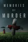 Memories of Murder (Salinui chueok) (2003) ฆาตกรรม ความตาย และสายฝน