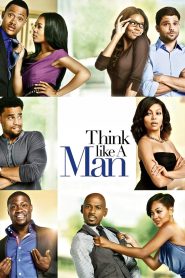 Think Like a Man (2012) สงครามสยบหัวใจนายตัวดี – เมื่อสาว ๆ พลิกเกมด้วย “คู่มือหัวใจ”… แล้วฝ่ายชายจะเอาชนะยังไง?