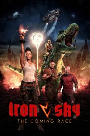 Iron Sky: The Coming Race (2019) ทัพเหล็กนาซีถล่มโลก 2