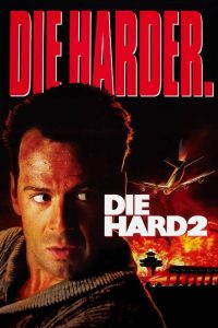 Die Hard 2 (1990) – ดาย ฮาร์ด 2: อึดเต็มพิกัด เปลี่ยนจากตึกสูง…มาเป็นสนามบินทั้งสนาม!