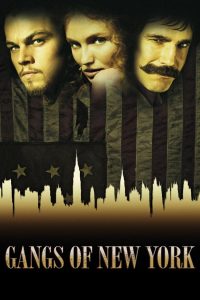 Gangs of New York (2002) จอมคน…เมืองอหังการ์