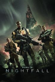 Halo: Nightfall (2014) เฮโล ไนท์ฟอล ผ่านรกดาวมฤตยู – เมื่อความตาย…ไม่ใช่ศัตรูที่น่ากลัวที่สุด