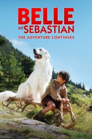 Belle and Sebastian: The Adventure Continues (2015) – เบลและเซบาสเตียน เพื่อนรักผจญภัย ภาค 2 เมื่อมิตรภาพยังไม่จบลง…การผจญภัยบทใหม่ก็เริ่มต้นขึ้นอีกครั้ง