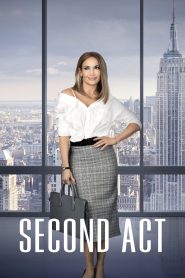 Second Act (2018) – สาวแซ่บโปรไฟล์แสบ ถ้าคุณไม่มีโปรไฟล์สวยหรู…จงสร้างมันขึ้นมาด้วยฝีมือของคุณเอง!